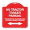 Signmission Parking Restriction No Tractor Trailer Parking Violators Will Be Towed Away at Owner, RW-1818-23372 A-DES-RW-1818-23372 - alternate 1